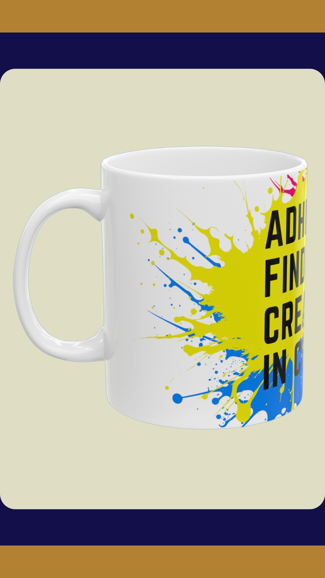 ADHD: Finding Creativity in Chaos" Mug